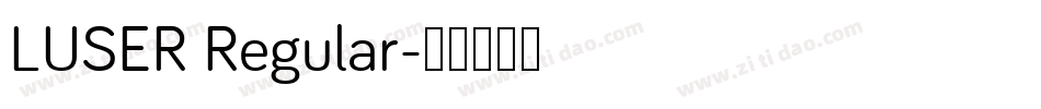 LUSER Regular字体转换